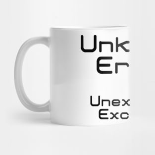 Unknown Error Unexpected Exception | Computer Science Code Data Debug Black Mug